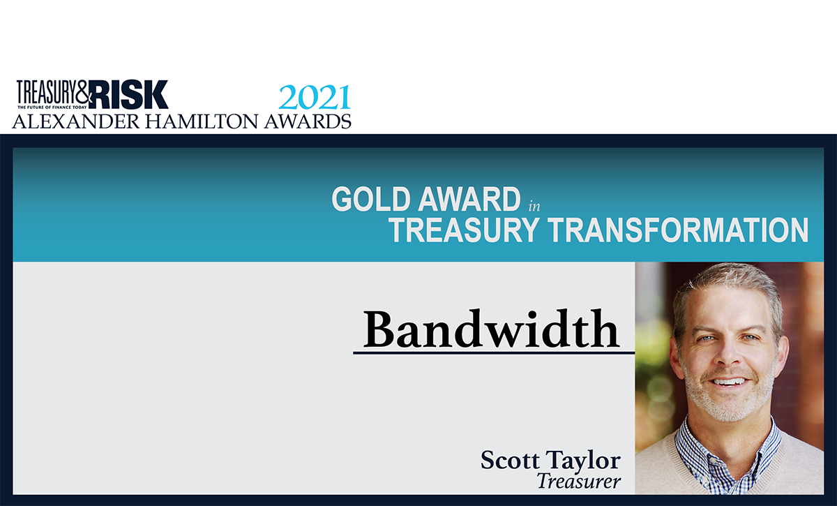 Bandwidth wins the 2021 Alexander Hamilton Gold Award in Treasury Transformation